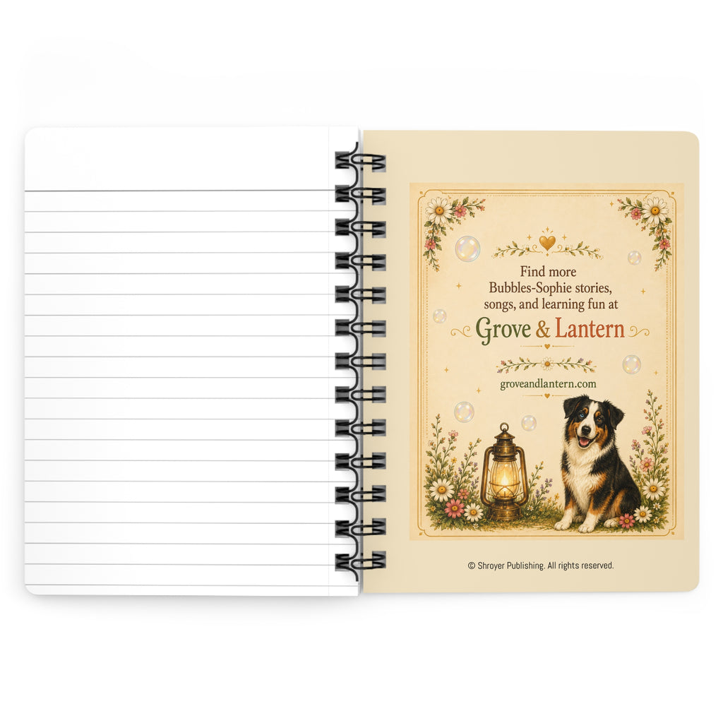 Bubbles-Sophie: Be Kind, Be Brave, Be Curious — Spiral Notebook