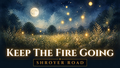 Keep The Fire Going — Digital Music Single